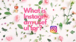 ５８：「あなたは何のためにインスタをするのか？」